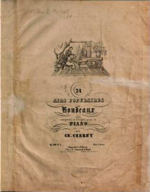 24 airs populaires en rondeaux : composés et doigtés pour le piano ; op. 609, 1. Air de chasse. - [1841]. - Pl.Nr. 3845. - 5 S.