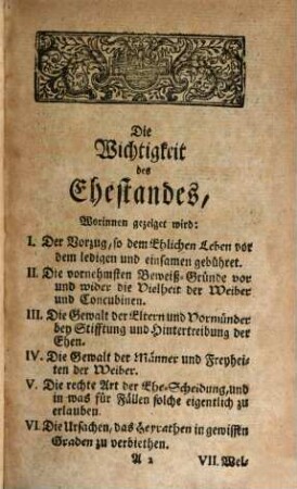 Die Wichtigkeit des Ehestandes, Oder: Besondere freymüthige aber unvorgreiffliche Betrachtungen über das Heyrathen, Ledige und Eheliche Leben