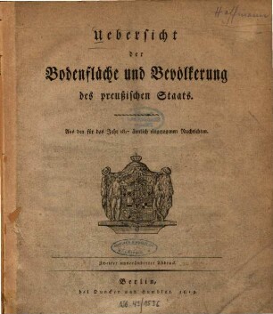 Uebersicht der Bodenfläche und Bevölkerung des preußischen Staats : Aus den für das Jahr 1817 amtlich eingezogenen Nachrichten