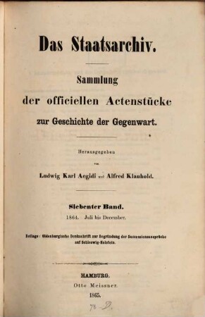 Das Staatsarchiv : Sammlung der offiziellen Aktenstücke zur Geschichte d. Gegenwart, 7. 1864