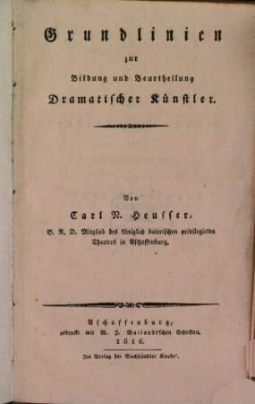 Grundlinien zur Bildung und Beurtheilung Dramatischer Künstler