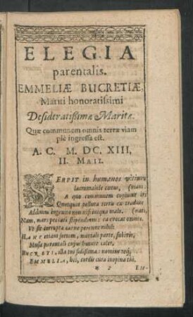 Elegia parentalis. Emmeliae Bucretiae, Mariti honoratissimi ...