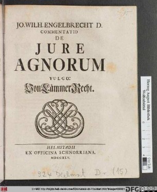 Jo. Wilh. Engelbrecht D. Commentatio De Jure Agnorum Vulgo: Von Lämmer Recht