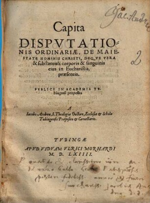 Capita Disputationis Ordinariae, De Maiestate Hominis Christi ... : Publice In Academia Tubingensi proposita