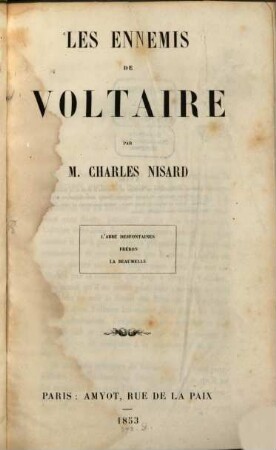 Les ennemis de Voltaire : L'abbé Desfontaines, Fréron, La Beaumelle