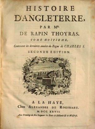 Histoire d'Angleterre, 8. Contenant les dernieres années du regne de Charles I. - 1727. - X, 724 S. : Ill.
