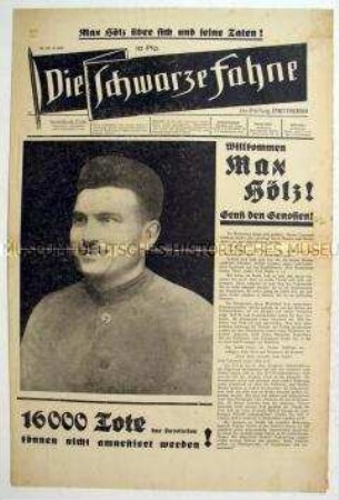 Anarchistische Wochenzeitung "Die Schwarze Fahne" zur Entlassung von Max Hoelz aus dem Gefängnis