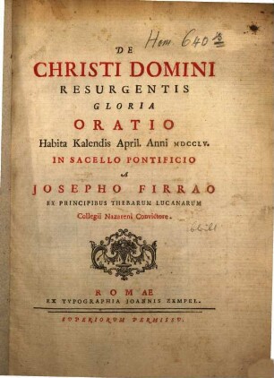 De Christi ... resurgentis gloria oratio habita Calend. April 1755 in sacello Pontificio
