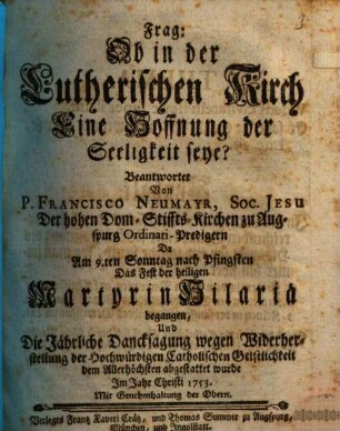Frag: Ob in der Lutherischen Kirch Eine Hoffnung der Seeligkeit seye?