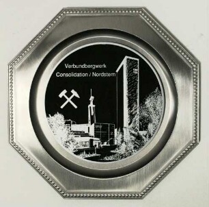 Zinnteller Verbundbergwerk Consolidation / Nordstern