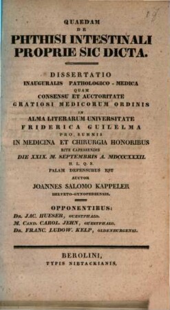Quaedam de phthisi intestinali proprie sic dicta : Diss. inaug. path. med.
