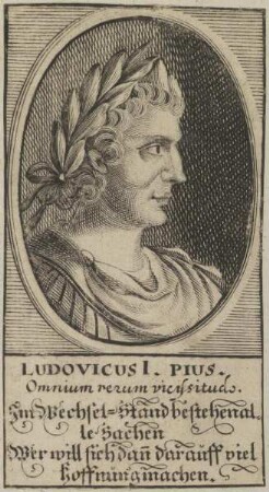 Bildnis von Lvdovicvs I. Pivs, Kaiser des Römisch-Deutschen Reiches