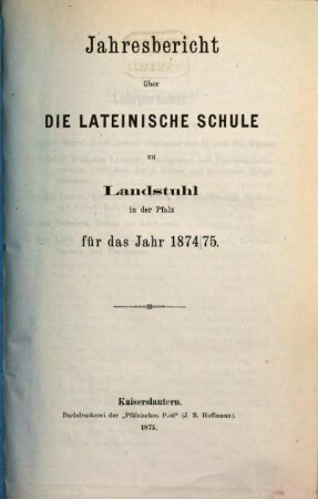 Jahresbericht der Lateinschule in Landstuhl : für das Schuljahr .... 1877/78