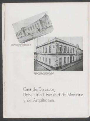 Casa de Ejercicios, Universidad, Facultad de Medicina y de Arquitectura