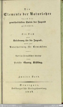 2: Die Elemente der Naturlehre durch die gewöhnlichsten Spiele der Jugend gelehrt : ein Buch zur Belehrung für die Jugend und zur Unterhaltung für Erwachsene
