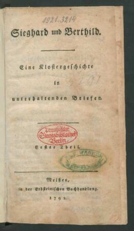 Th. 1: Sieghard und Berthild : Eine Klostergeschichte in unterhaltenden Briefen