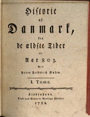 Historie af Danmark, 1. Fra de aeldste Tider til Aar 803