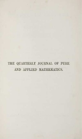 6: The quarterly journal of pure and applied mathematics