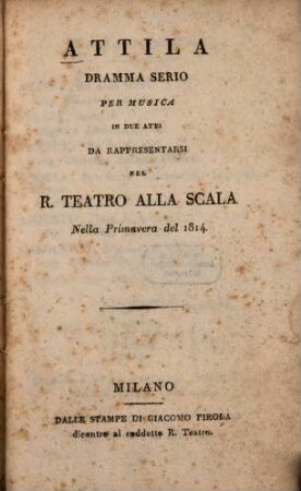 Attila : Dramma serio per musica in 2 atti