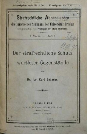 Der strafrechtliche Schutz wertloser Gegenstände