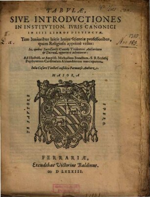 Tabulae, Sive Introductiones In Institution. Iuris Canonici In IIII Libros Distinctae
