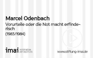 Vorurteile oder die Not macht erfinderisch
