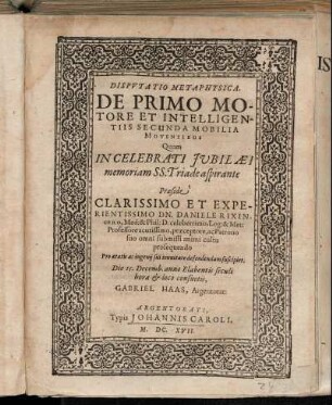 Disputatio Metaphysica. De Primo Motore Et Intelligentiis Secunda Mobilia Moventibus