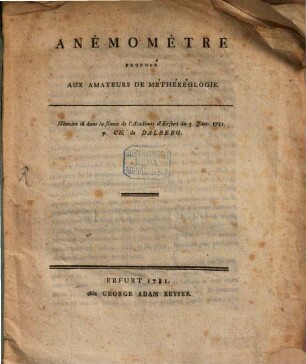 Anémométre Proposé Aux Amateurs De Méthéreologie : Mémoire lû dans la séance de l'Académie d'Erfurt du Janv. 1781.