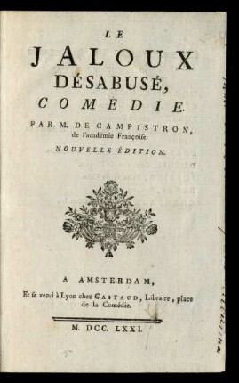 Le Jaloux Désabusé : Comédie
