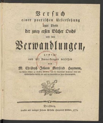 Versuch einer poetischen Uebersetzung eines Theils der zwey ersten Bücher Ovids von den Verwandlungen