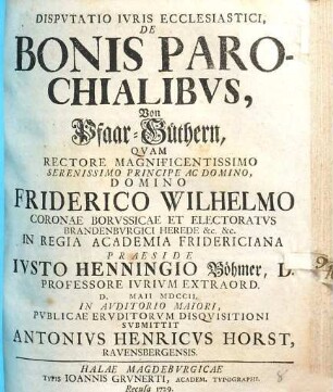 Dispvtatio Ivris Ecclesiastici, De Bonis Parochialibvs, Von Pfaar-Güthern
