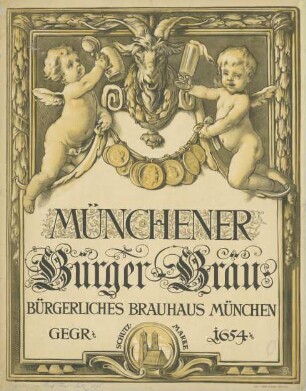 Münchener Bürger-Bräu, Bürgerliches Brauhaus München