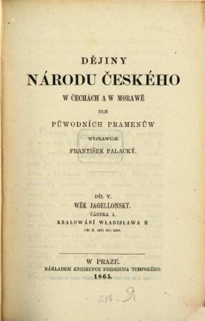 Dějiny národu českého w Čechách a w Morawě. 5,1, Wěk jagellonský. Kralowání wladislawa II od roku 1471 do 1500