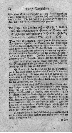 Die Frage: Ob Christus allein wahrer Gott sey? aus den neuesten Offenbarungen Gottes in Briefen und Erzählungen verdeutscht von D. D. K.Fr. Bahrdt, beantwortet.