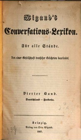 Wigand's Conversations-Lexikon : für alle Stände ; von einer Gesellschaft deutscher Gelehrter bearbeitet, 4. Deutschland - Feodosia