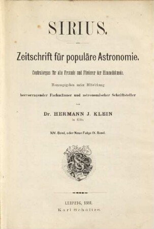 Sirius : Rundschau der gesamten Sternforschung. 14, 14 = N.F., Bd. 9. 1881