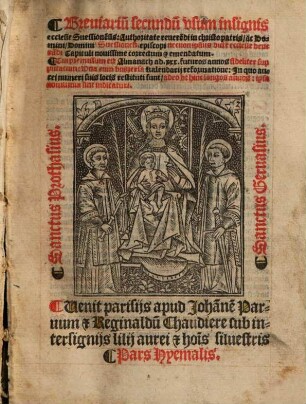 Breuiariu[m] secundu[m] vsum insignis ecclesie Suessione[n]sis. Pars Hyemalis : Cui premissum est Almanach ad xxx. futuros annos fideliter supputatum ...