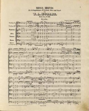 Missa brevis für 4 Singstimmen, 2 Violinen, Bass und Orgel : Köch. Verz. No. 194