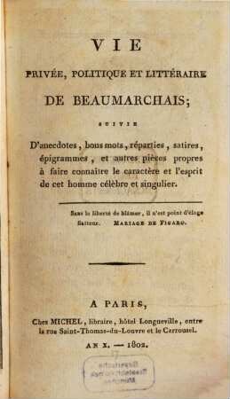 Vie privée, politique et litteraire de Beaumarchais