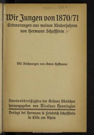 Wir Jungen von 1870/71 : Erinnerungen aus meinen Kinderjahren