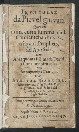 Ilg ver Sulaz da Pievel giuvan : Quei eis ünna curta summa da la Cardienscha d'ils Patriarchs, Prophets, ad Apostels