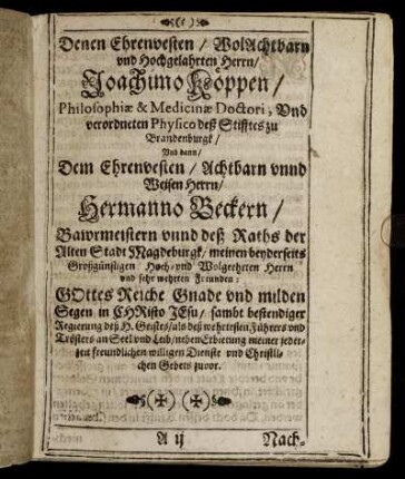 Denen Ehrenvesten/ WolAchtbarn und hochgelahrten Herrn/ Joachimo Köppen ...