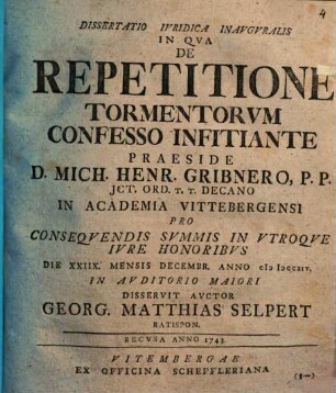 Dissertatio Ivridica Inavgvralis In Qva De Repetitione Tormentorvm Confesso Infitiante