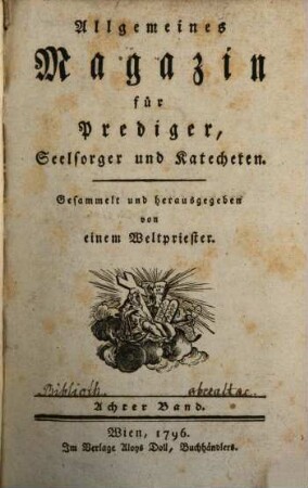 Allgemeines Magazin für Prediger, Seelsorger und Katecheten. 8. 1796