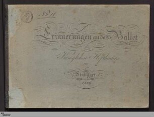 Erinnerungen an das Ballet des Königlichen Hoftheaters zu Stuttgart