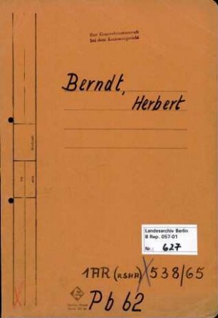 Personenheft Herbert Berndt (*18.10.1908), Regierungsoberinspektor und SS-Hauptsturmführer