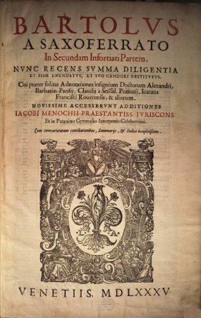 Bartolus a Saxoferrato, [4]. In Secundam Infortiati Partem