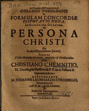 Collegii Theologici In Formulam Concordiae Disputatio Nona; In Articulum Octavum, De Persona Christi