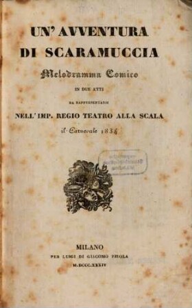 Un' avventura di Scaramuccia : Melodramma comico in 2 atti