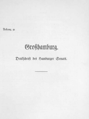 Anh.: Großhamburg ; Anhang : Denkschrift des Hamburger Senats